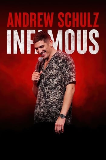 Andrew Schulz: Infamous (2022)